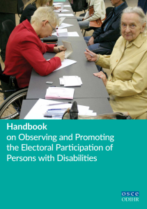 Handbook on Observing and Promoting the Electoral Participation of Persons with Disabilities